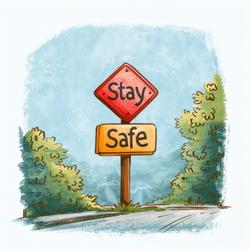 Free Illustrations - Stay Safe Signboard At Street Side Illustration ...